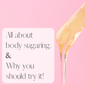 The benefits of body sugaring.